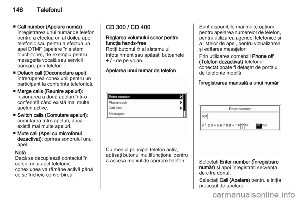 OPEL INSIGNIA 2013  Manual pentru sistemul Infotainment (in Romanian) 