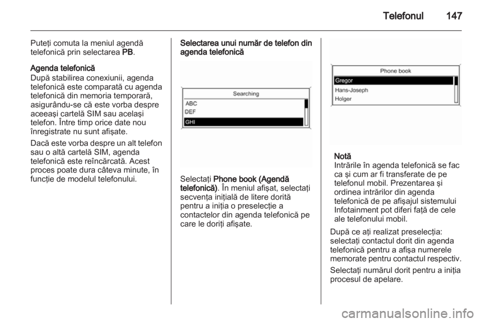 OPEL INSIGNIA 2013  Manual pentru sistemul Infotainment (in Romanian) 