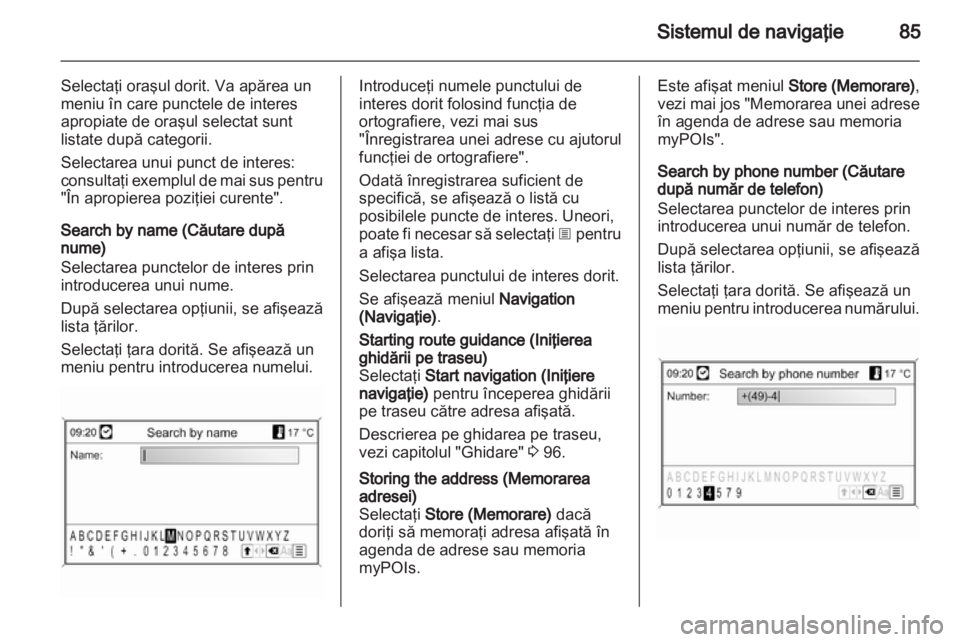 OPEL INSIGNIA 2013  Manual pentru sistemul Infotainment (in Romanian) 