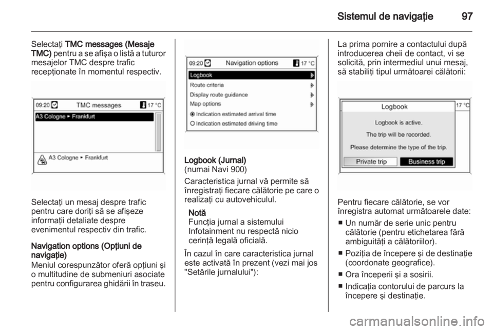 OPEL INSIGNIA 2013  Manual pentru sistemul Infotainment (in Romanian) 
