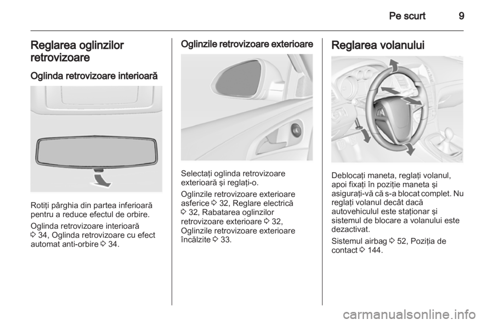 OPEL INSIGNIA 2013  Manual de utilizare (in Romanian) 