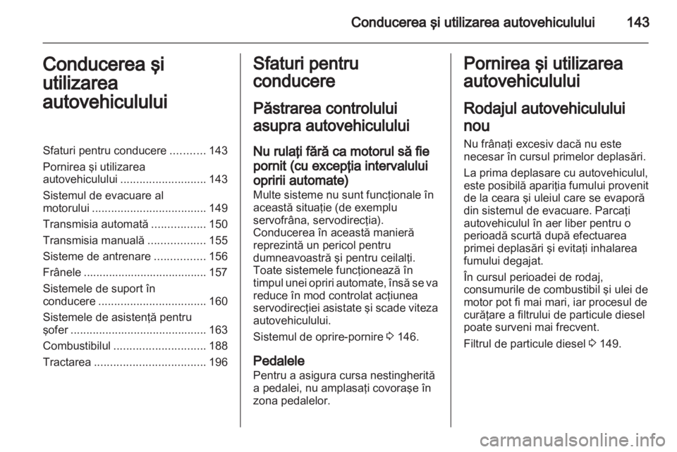 OPEL INSIGNIA 2013  Manual de utilizare (in Romanian) 