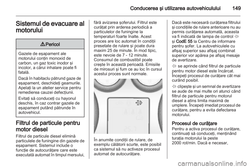 OPEL INSIGNIA 2013  Manual de utilizare (in Romanian) 
