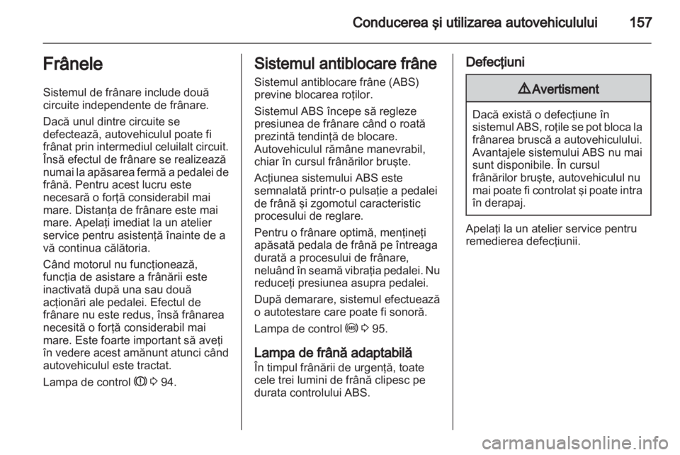 OPEL INSIGNIA 2013  Manual de utilizare (in Romanian) 