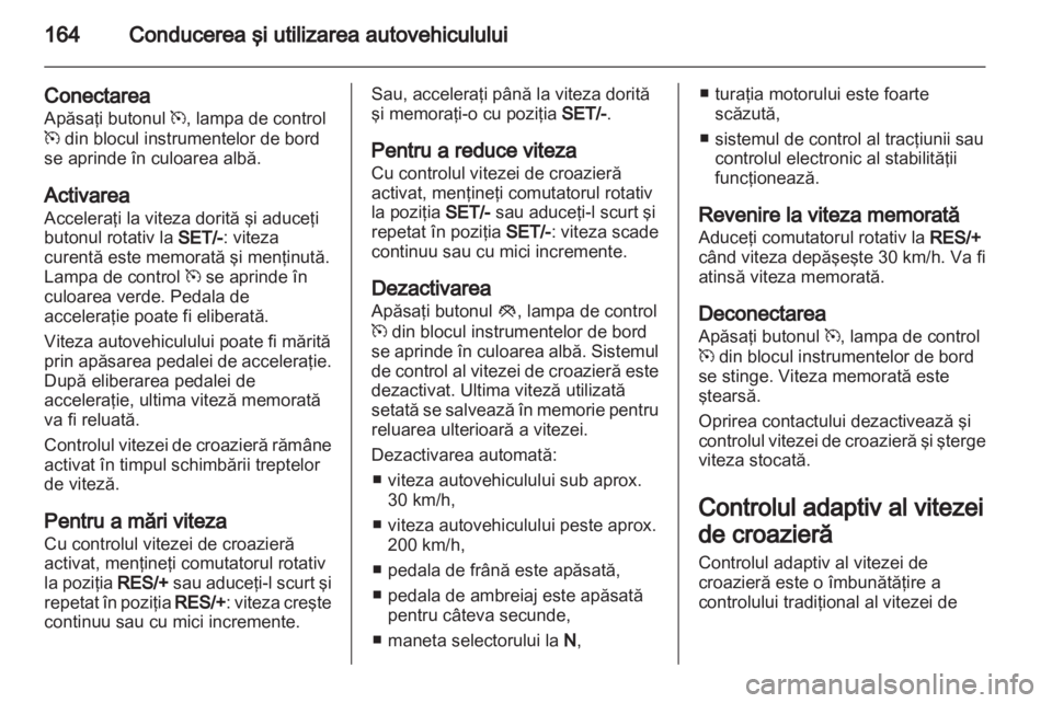 OPEL INSIGNIA 2013  Manual de utilizare (in Romanian) 