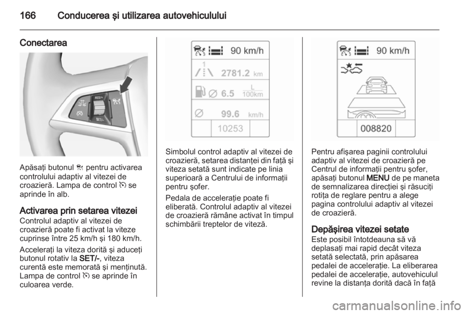 OPEL INSIGNIA 2013  Manual de utilizare (in Romanian) 