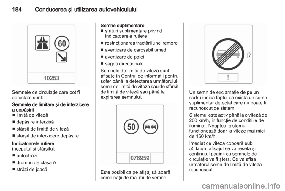 OPEL INSIGNIA 2013  Manual de utilizare (in Romanian) 