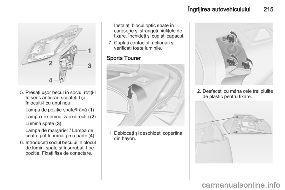 OPEL INSIGNIA 2013  Manual de utilizare (in Romanian) 