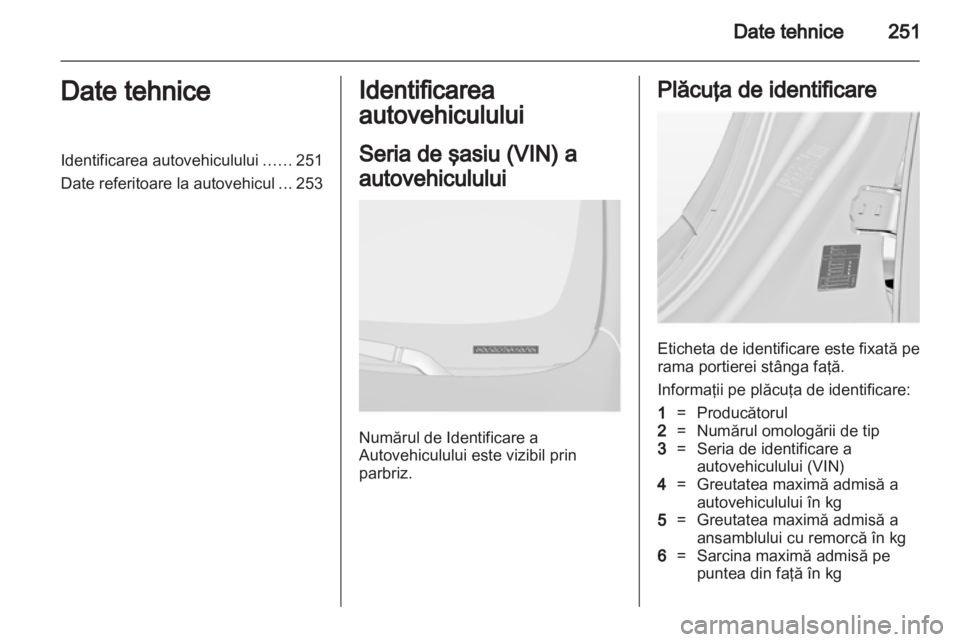 OPEL INSIGNIA 2013  Manual de utilizare (in Romanian) 