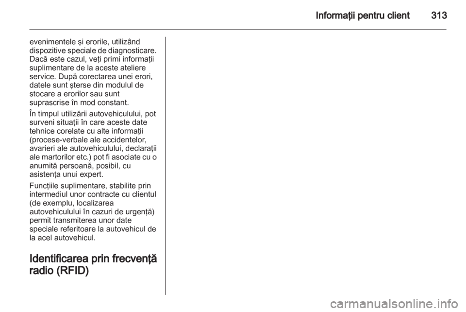OPEL INSIGNIA 2013  Manual de utilizare (in Romanian) 