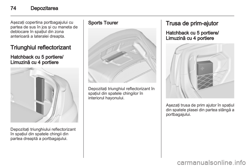 OPEL INSIGNIA 2013  Manual de utilizare (in Romanian) 