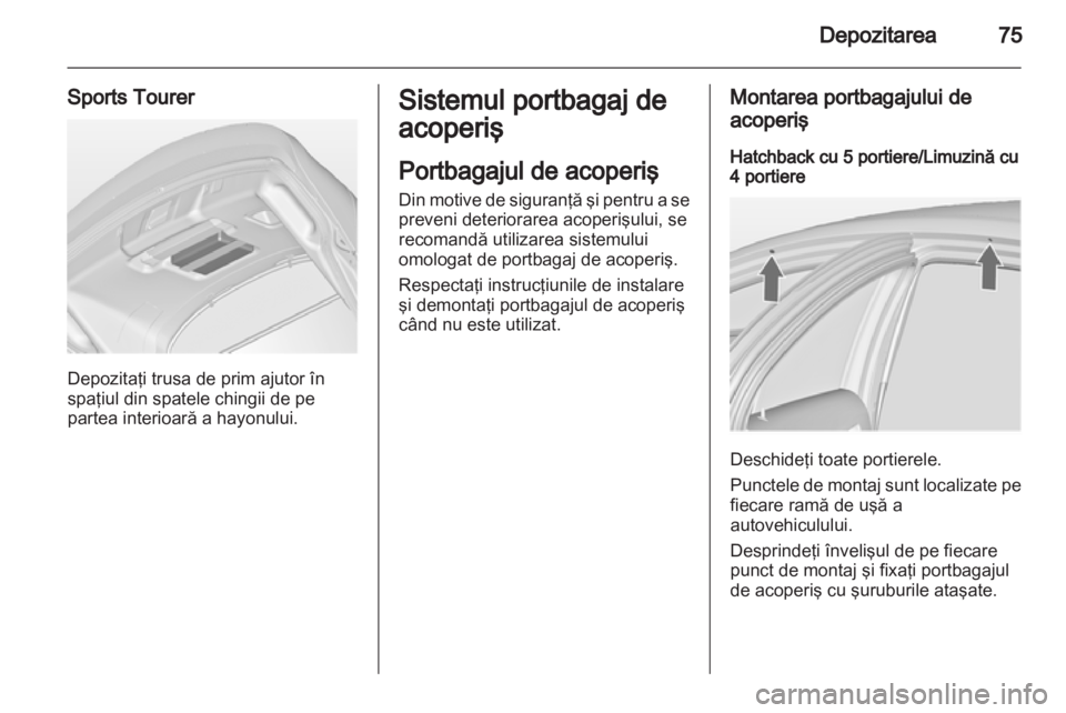 OPEL INSIGNIA 2013  Manual de utilizare (in Romanian) 