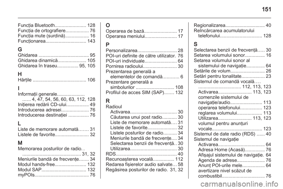 OPEL INSIGNIA 2013.5  Manual pentru sistemul Infotainment (in Romanian) 