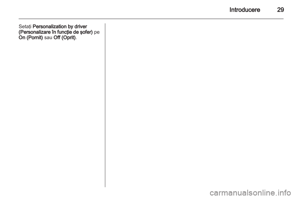 OPEL INSIGNIA 2013.5  Manual pentru sistemul Infotainment (in Romanian) 