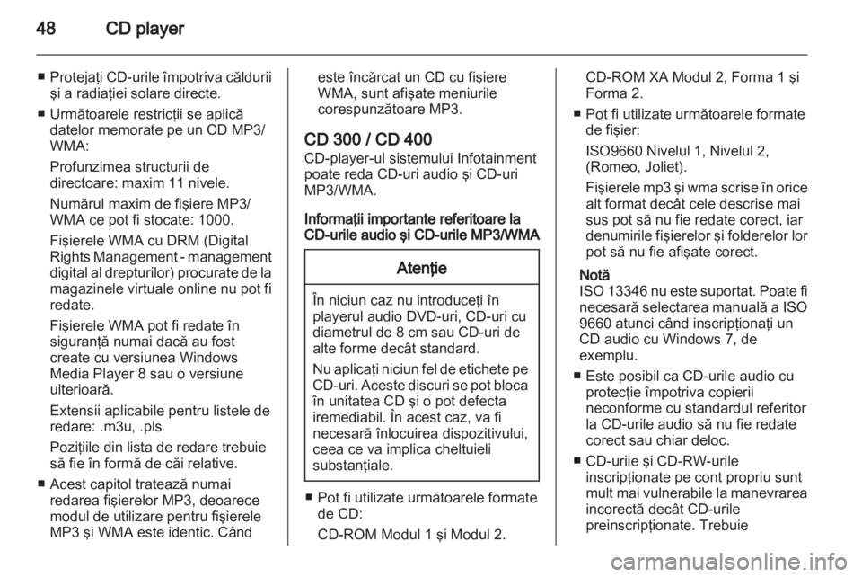 OPEL INSIGNIA 2013.5  Manual pentru sistemul Infotainment (in Romanian) 