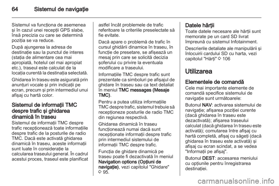 OPEL INSIGNIA 2013.5  Manual pentru sistemul Infotainment (in Romanian) 