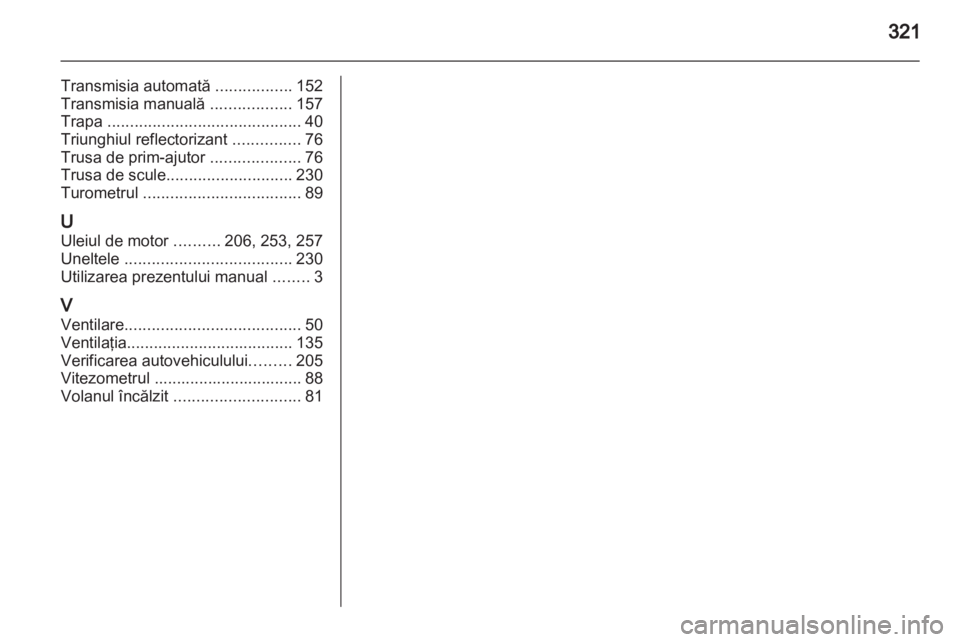 OPEL INSIGNIA 2013.5  Manual de utilizare (in Romanian) 