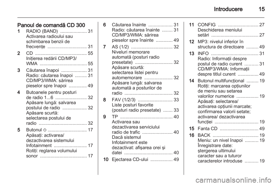 OPEL MERIVA 2011  Manual pentru sistemul Infotainment (in Romanian) 