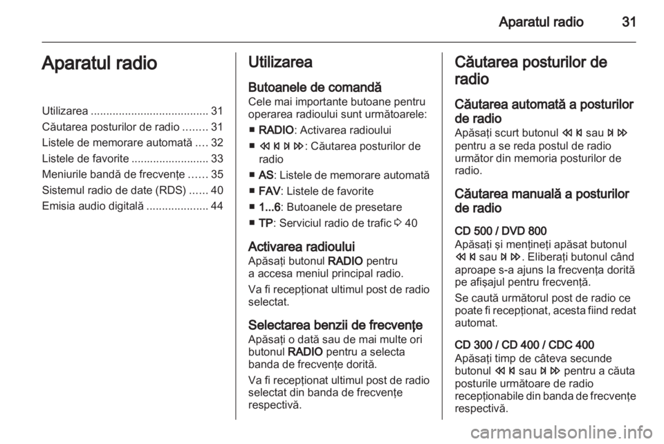 OPEL MERIVA 2011  Manual pentru sistemul Infotainment (in Romanian) 
