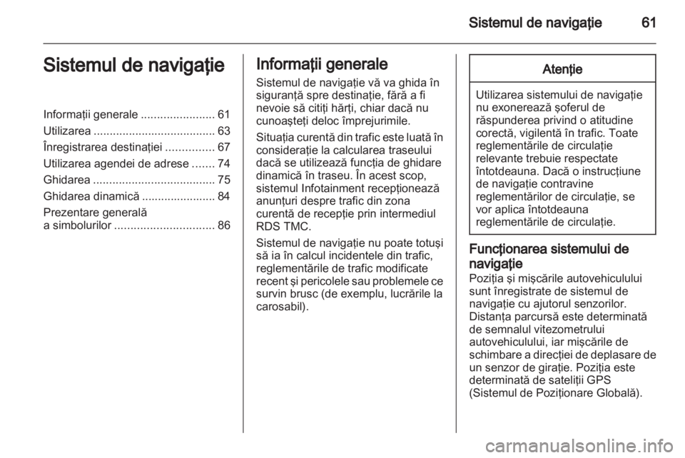 OPEL MERIVA 2011  Manual pentru sistemul Infotainment (in Romanian) 