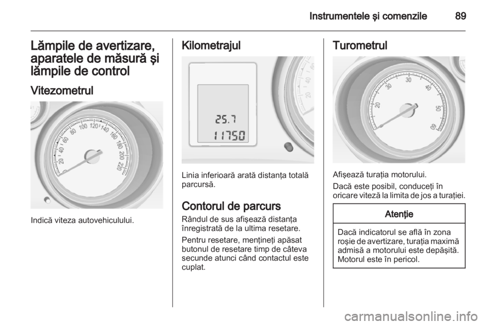 OPEL MERIVA 2011  Manual de utilizare (in Romanian) 