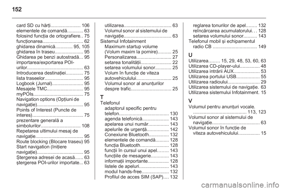 OPEL MERIVA 2013  Manual pentru sistemul Infotainment (in Romanian) 