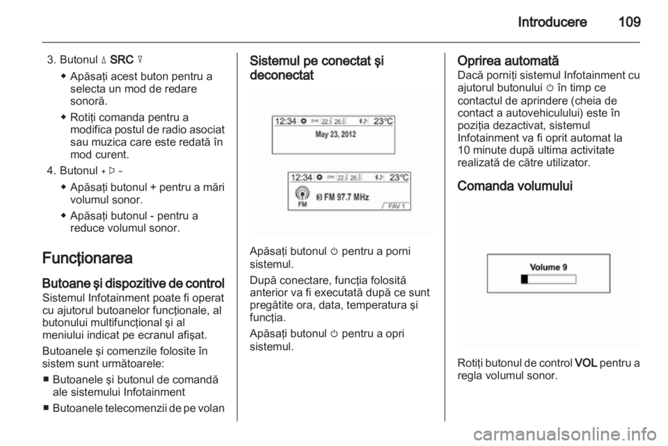 OPEL MOKKA 2013  Manual pentru sistemul Infotainment (in Romanian) 