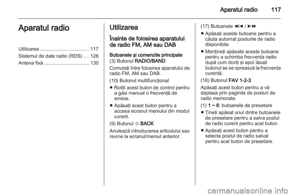 OPEL MOKKA 2013  Manual pentru sistemul Infotainment (in Romanian) 