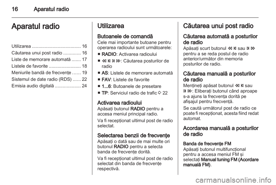 OPEL MOKKA 2013  Manual pentru sistemul Infotainment (in Romanian) 