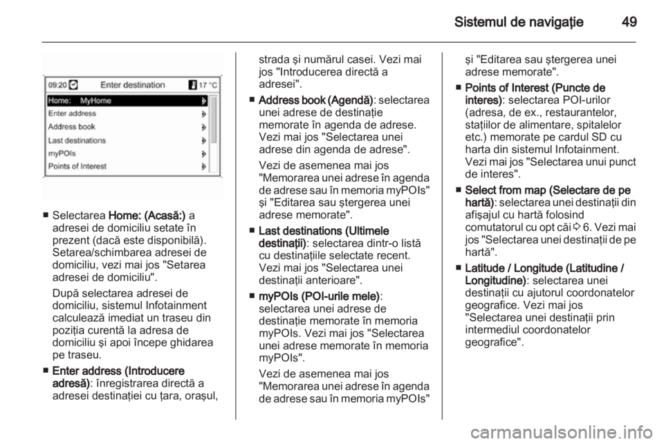 OPEL MOKKA 2013  Manual pentru sistemul Infotainment (in Romanian) 