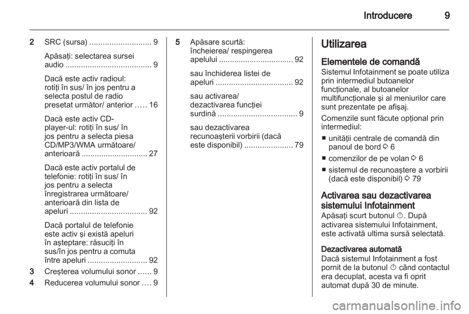 OPEL MOKKA 2013  Manual pentru sistemul Infotainment (in Romanian) 