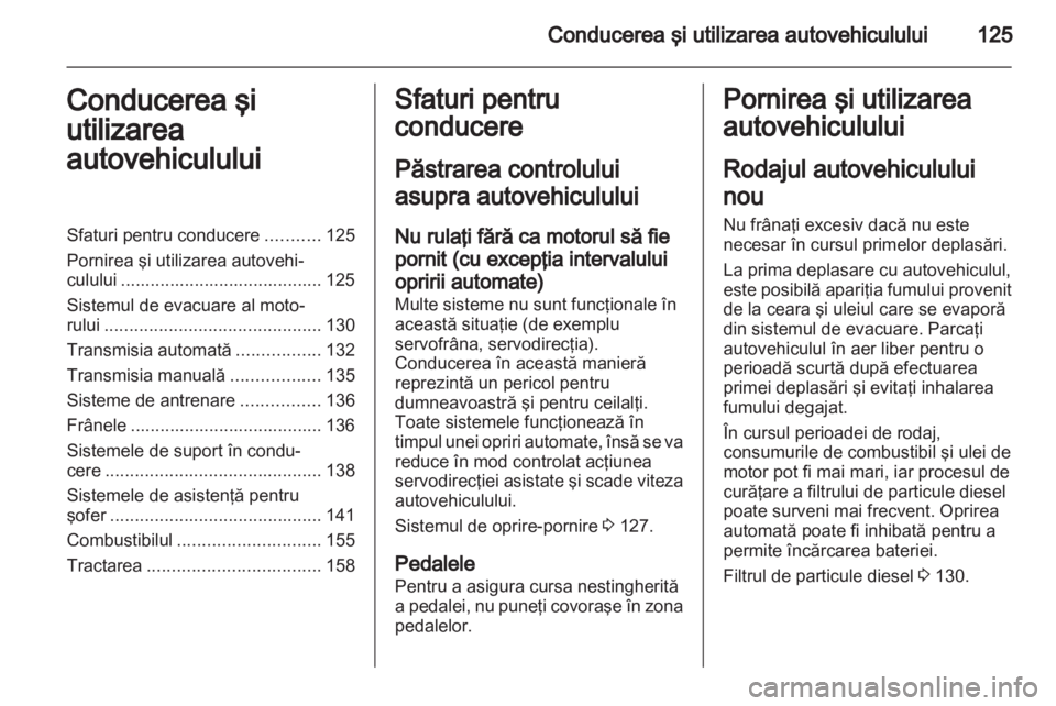 OPEL MOKKA 2013  Manual de utilizare (in Romanian) 