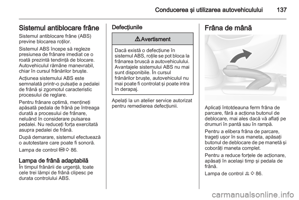 OPEL MOKKA 2013  Manual de utilizare (in Romanian) 
