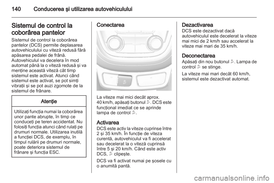 OPEL MOKKA 2013  Manual de utilizare (in Romanian) 