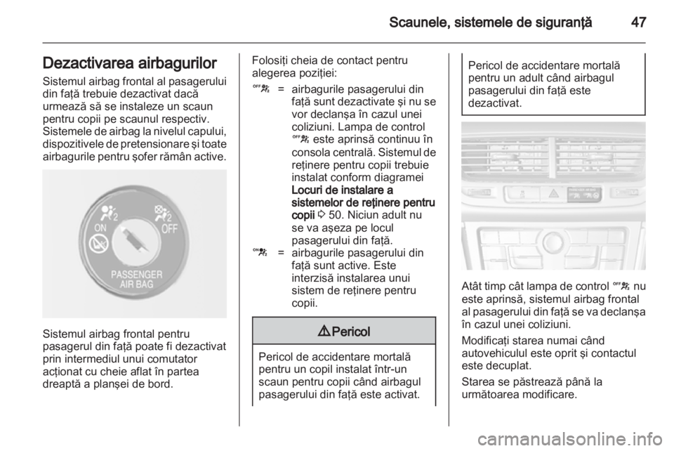 OPEL MOKKA 2013  Manual de utilizare (in Romanian) 