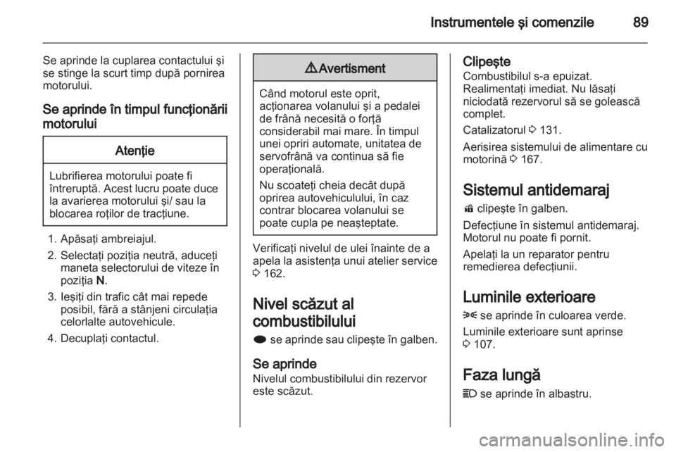 OPEL MOKKA 2013  Manual de utilizare (in Romanian) 