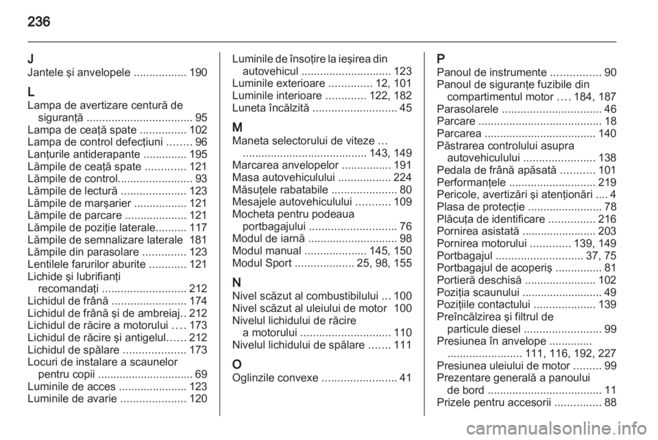 OPEL ZAFIRA 2011  Manual de utilizare (in Romanian) 