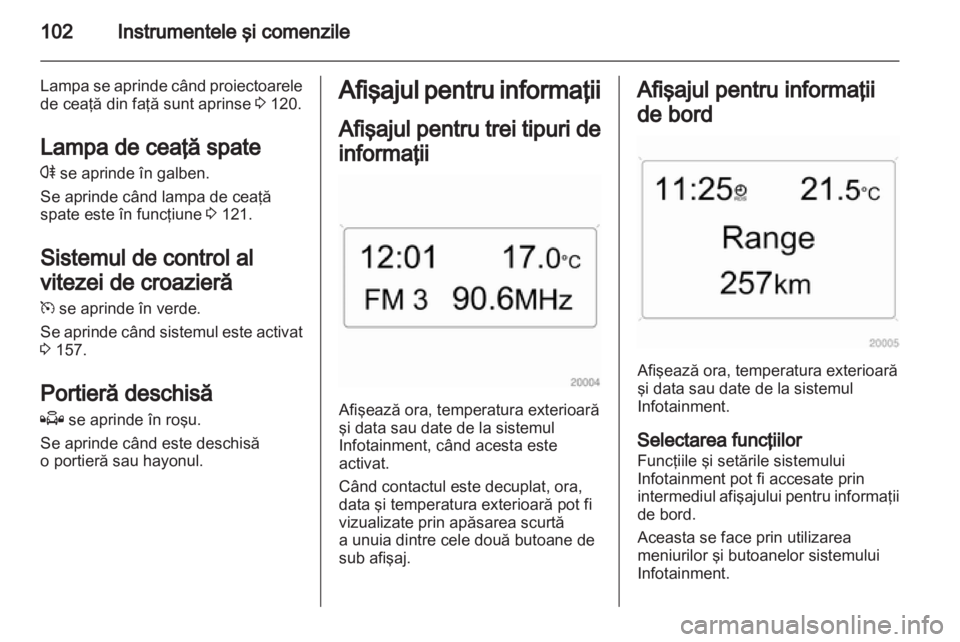 OPEL ZAFIRA 2011.5  Manual de utilizare (in Romanian) 