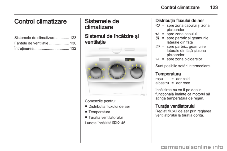 OPEL ZAFIRA 2013  Manual de utilizare (in Romanian) 