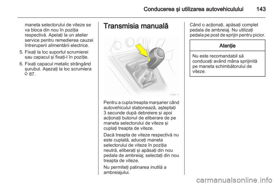 OPEL ZAFIRA 2013  Manual de utilizare (in Romanian) 
