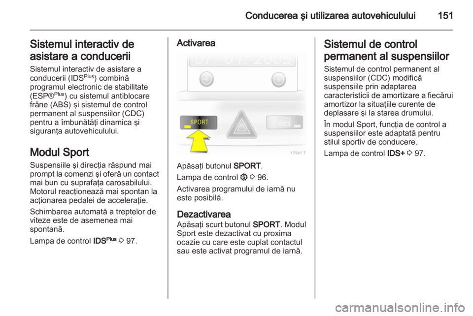 OPEL ZAFIRA 2013  Manual de utilizare (in Romanian) 