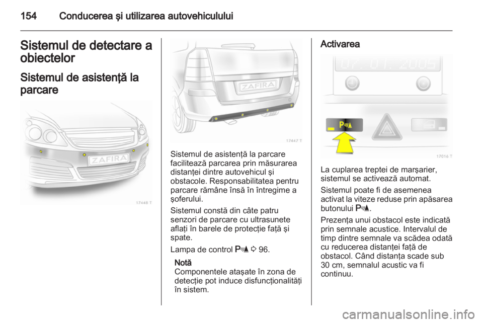OPEL ZAFIRA 2013  Manual de utilizare (in Romanian) 