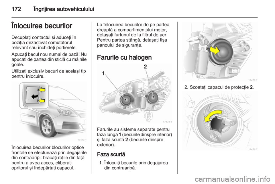 OPEL ZAFIRA 2013  Manual de utilizare (in Romanian) 
