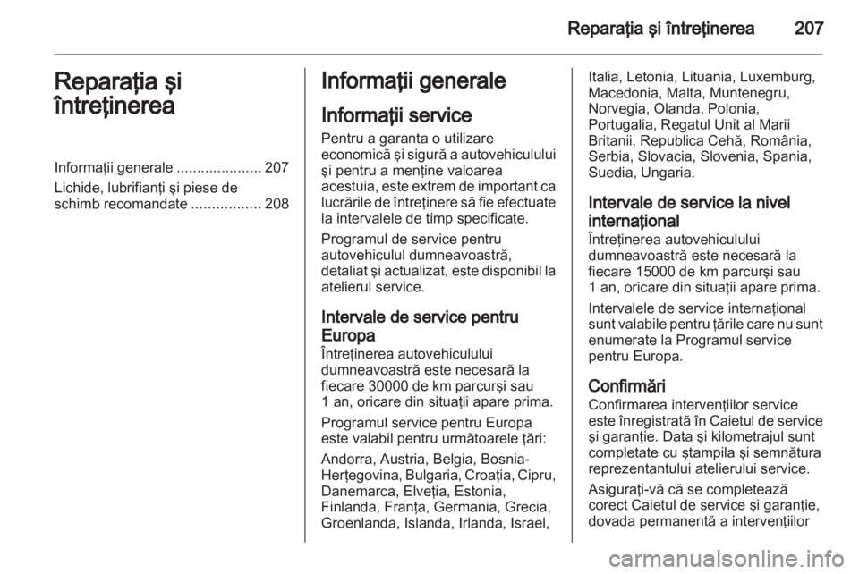 OPEL ZAFIRA 2013  Manual de utilizare (in Romanian) 