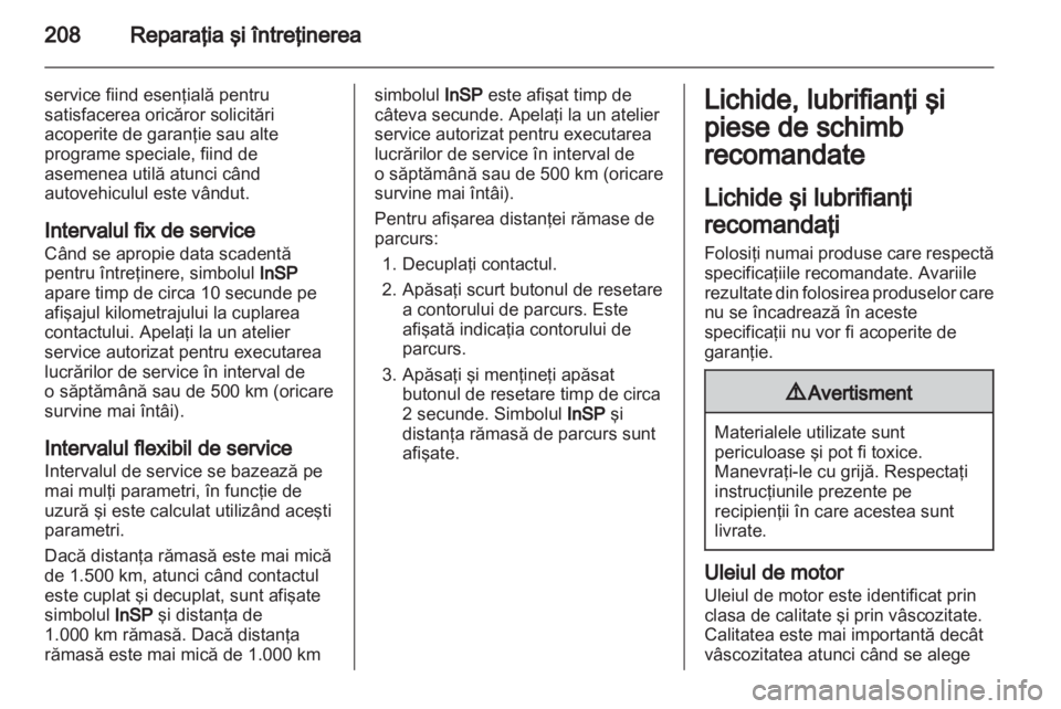 OPEL ZAFIRA 2013  Manual de utilizare (in Romanian) 