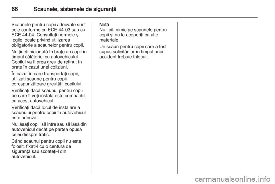 OPEL ZAFIRA 2013  Manual de utilizare (in Romanian) 