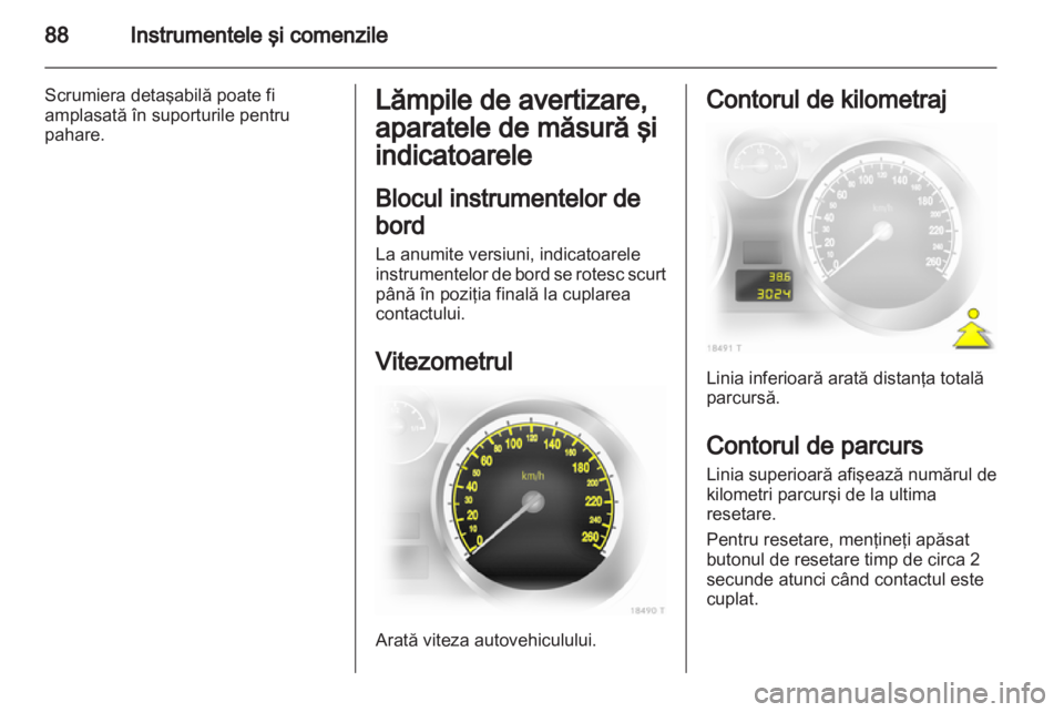 OPEL ZAFIRA 2013  Manual de utilizare (in Romanian) 