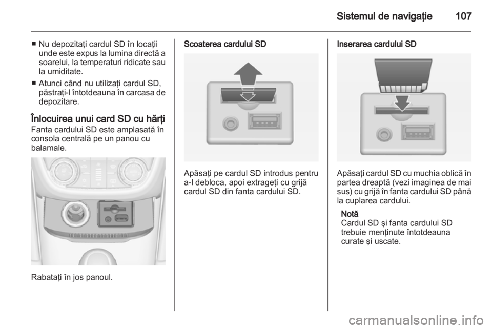 OPEL ZAFIRA C 2013  Manual pentru sistemul Infotainment (in Romanian) 