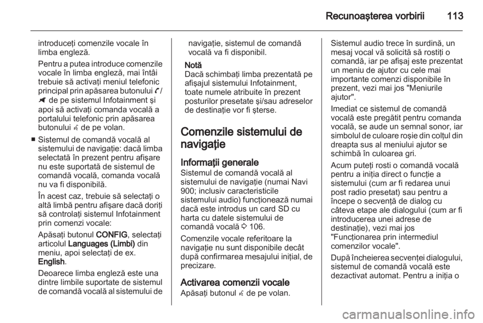 OPEL ZAFIRA C 2013  Manual pentru sistemul Infotainment (in Romanian) 