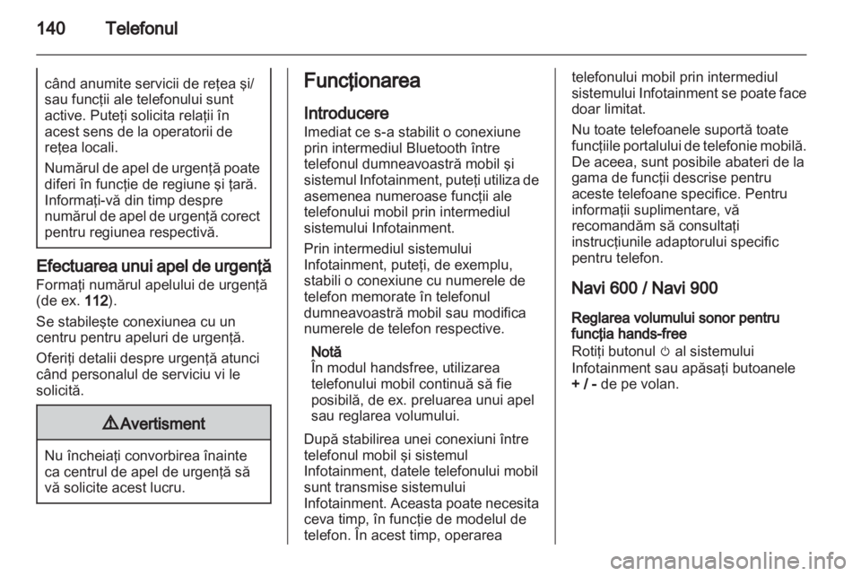 OPEL ZAFIRA C 2013  Manual pentru sistemul Infotainment (in Romanian) 